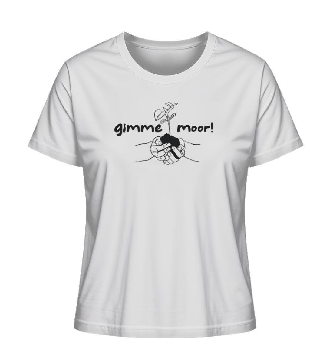 gimme moor 100% Bio Frauen T-Shirt Frontprint