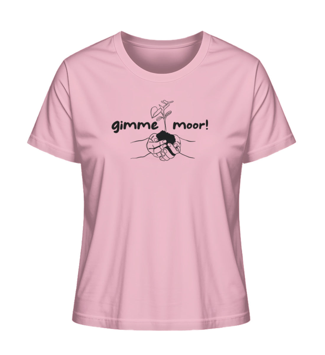 gimme moor 100% Bio Frauen T-Shirt Frontprint