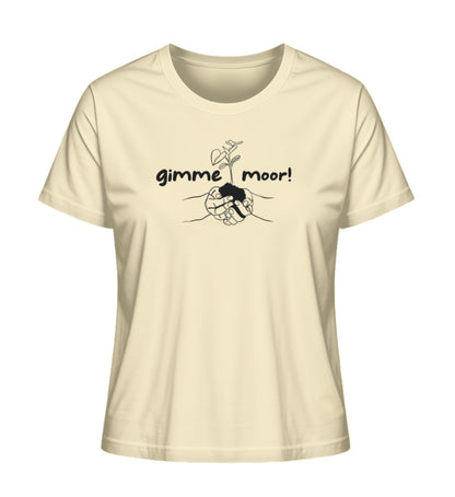 gimme moor 100% Bio Frauen T-Shirt Frontprint